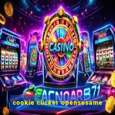 cookie clicker opensesame